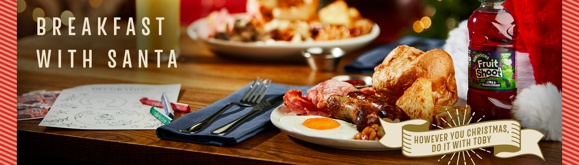 Book Breakfast With Santa 2023 at Toby Carvery Lympstone